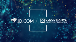 JD Accelerates Push into Open Source with Cloud Native Computing Foundation Memership